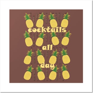 Cocktails All Day Pineapple Posters and Art